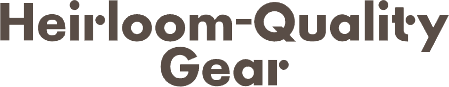 Heirloom-Quality Gear